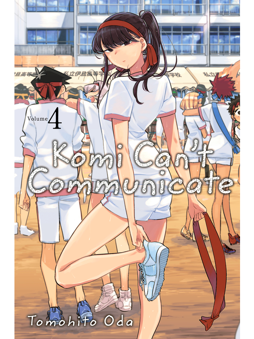 Title details for Komi Can't Communicate, Volume 4 by Tomohito Oda - Available